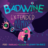 badwine (Extended Remix) - Feid&Farruko&El Alfa&Lenny Tavárez