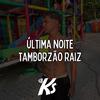 MT - ÚLTIMA NOITE TAMBORZÃO RJ - DJ KS OFICIAL