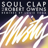 Misty (Tanner Ross Remix) - Soul Clap&Robert Owens&Greg Paulus