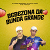 Bebezona da Bunda Grande (Explicit) - DJ MURIS MARCONEX&DJ Isaac Vieira&Mc Yoshi SP