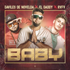 Baby - El Daddy&Rvfv&Daviles de Novelda