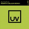 Rebirth (Bluum Extended Remix) - Aly & Fila&Bluum