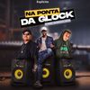 Na Ponta da Glock (Explicit) - DJ Robão&MC Fefe Da ZL&MC Mn