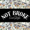 Not Broke (Freestyle) (Explicit) - ¥£$