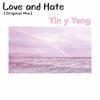 Love And Hate - Foote&Brave