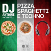 Pizza, Spaghetti e Techno - DJ Antoine&Paolo Ortelli