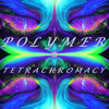 Polymer - Pt1 - Tetrachromacy