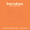 barcelona (Oliver Nelson remix) - Winnetka Bowling League&Sasha Alex Sloan&Oliver Nelson