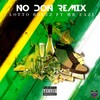 No Don (Explicit|Mr Eazi Remix) - Lotto Boyzz&Mr Eazi
