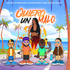 Quiero un Malo - ANDY ALASKA&Dj Jac&El Yeulin 777&La Mami Mami&Danner Music