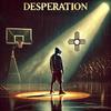 Desperation (Explicit) - Chech