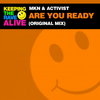 Are You Ready (Original Mix) - MKN&Activist