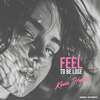 Feel to Be Lose - Kevin Havis