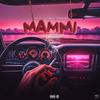 Mammi (feat. Wick3d West & Ayungreb3l) - ACHE A&Wick3d West&AYUNGREB3L