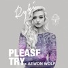 Please Try - Ryki&Aewon Wolf