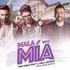 Mala Mía - MDS&Tony Toba&Pablo Moreno (Pau)&Tony R