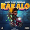 kakalo (Explicit) - Naeel el del Sistema&Ng Ariza&PiketeProducer