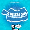 A Beleza Sim é Dela Vs Sequência Do Toma (Explicit) - DJ AGC Original&Mc Magrinho&FreesTyle Sounds