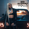 Internet Trolls - GloRilla&Hitkidd