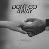 Don't Go Away - Krys Besa&Richard Salazar