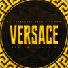 Versace (Explicit) - La Fortaleza Real&BuMan