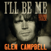 I'm Not Gonna Miss You - Glen Campbell&The Wrecking Crew