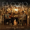 Ea Como Ronea - Alberto Toral&Kike & Manu&Ozarus