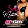 Sexy Mama (Radio Edit) - Dj Joss&Nando Fortunato&Alexandra