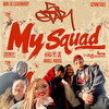 My Squad (Explicit) - 5Star&Don Lo Legendary&Gennessee