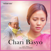 Chari Basyo - Kali Prasad Baskota