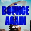 Bounce Again (NLW Edit) - YuFo&NLW