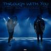Through with you (feat. strAy) (Explicit) - Lil Just&Stray