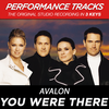 You Were There (Performance Track In Key Of C/Eb) - Avalon