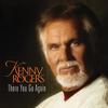 Until Forever's Gone - Kenny Rogers