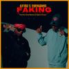 FAKING (feat. YoungBoss) (Explicit) - Gvybz&YoungBoss