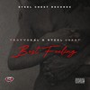 Best Feeling (Explicit) - Troy Vokal&Steel Chest