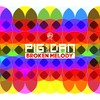 Broken Melody - Pig & Dan&Olivier Berger