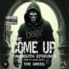 The Come Up (feat. Yukmouth, Epodinos official & Legion Beats) (Explicit) - The Greek&Yukmouth&Epodinos Official&Legion Beats
