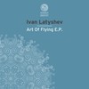 Art Of Flying - Ivan Latyshev