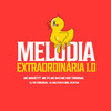 Melodia Extraordinária 1.0 (Explicit) - Biel Rocha&MC B4&MC P1&MC Ray&Maue777&DJ Milton&DJ VR ORIGINAL