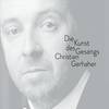 III. O Tod, wie bitter bist du - Christian Gerhaher&Johannes Brahms&Gerold Huber