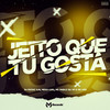 Jeito Que Tu Gosta (Explicit) - NEGO LUKI&MC Pablo da VP&DJ Diogo V.N&MC K2D
