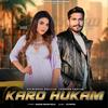 Karo Hukam (feat. Jasmeen Akhtar) - Kulwinder bhullar&Jasmeen Akhtar