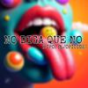 NO DIGA QUE NO (feat. OPIOIDE) (Explicit) - [PIPO]&OPIOIDE