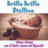 È nata una nuova stella (con il dolce suono del ruscello) - Sleeping Baby Songs&Baby Lullaby Music Academy&Baby Sleep Music Academy&Salvatore Marletta