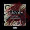 Dead Money (feat. Dreamii) (Explicit) - Tmill&Dreamii