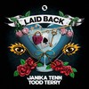 Laid Back (Radio Mix) - Janika Tenn&Todd Terry