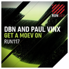 Get a Moev On (Original Mix) - DBN&Paul Vinx