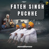 Fateh Singh Puchhe - Beatlab&Inder