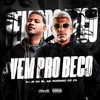 Vem pro Beco (Explicit) - DJ JS DA BL&Mc Rodrigo do CN&Complexo dos Hits